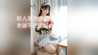 周末无事后入小母狗-足浴-女友-路人-熟妇-勾搭