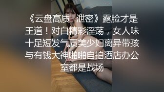 推特极品绿帽性瘾情侣【91A-sce与小条】福利长视频④ 圈养高质量萝莉小母狗