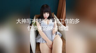 STP13245 高颜值杭州大二D奶学生妹 动感裸舞 假JB插穴爆菊自慰 有点像低配版迪丽热巴