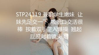 【反差婊子】20套反差婊子生活淫乱视图合集⑨153V/381P,清纯大学生，00后，粉嘟嘟的胴体，私拍盛宴收藏版