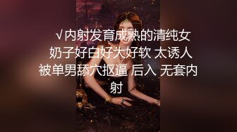 饥渴嫩妹被哥哥强制性教育 带着兄弟一起玩弄小穴 前后双洞全部塞满！