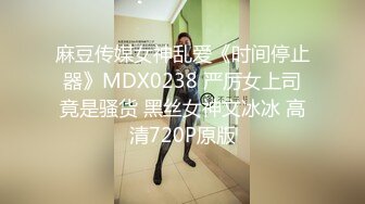 推特21万粉极品美少女潮吹萝莉公主【兔崽爱喷水】私拍④，边走边插边喷，可盐可甜人前户外露出道具紫薇胜过金秘书