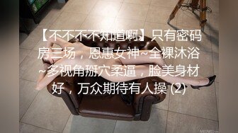 六月最新流出精品厕拍新场景尾随偷拍多位极品美少女尿尿拉屎极品JK女神