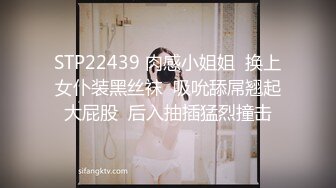 【新片速遞】2022-8-2【胖子传媒工作室】约操良家骚女，对白有意思，怼着骚逼猛操，拔套抽插爆插肥臀