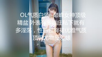 ⚫️⚫️⚫️最新流出顶级约炮大神【OK嘎得】接连2次约会极品露脸大一学生嫩妹，床上站立无套爆肏娇喘销魂 (4)