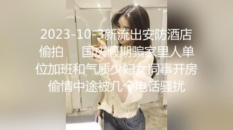 STP19940 萝莉酱叭颜值不错骚骚妹子和炮友酒店激情啪啪，黑白棉袜特写抽插后入抬腿侧入大力猛操