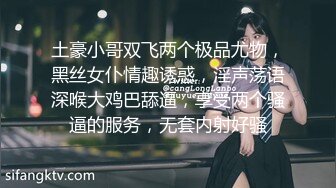 00后小女友又被干喷潮了