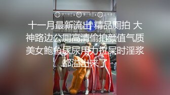 坦克出击探花约了个高颜值性感苗条妹子，舔奶调情口交上位骑乘自己动猛操呻吟