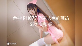 STP27546 良家型新人美女！居家和炮友激情！按头深喉插嘴，口活超棒，