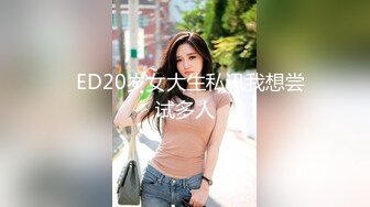 大奶妹子 啊舒服用力 你性格好爱上你了 口的太舒服了屁股也大 身材丰满 被操的娇喘不停 奶子哗哗