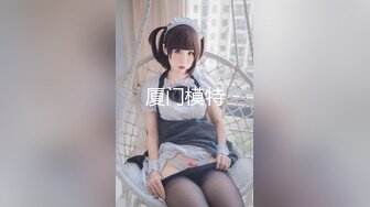 【女神云集__唯美性爱】最新推上大神『KBB75』专业唯美性爱淫欲露出 丰臀粉穴 可以插我吗_ 露脸露点 高清720P版