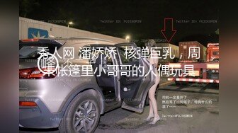 XX软件勾引直男无套体验,没逼操的直男好饥渴,看了翘臀受不了,半夜立马打车过来,中途摘套爽死了