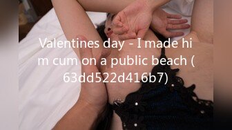 Valentines day - I made him cum on a public beach (63dd522d416b7)