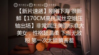 诱惑99年笋胸夏娃初尝禁果,绝品女神气质大美女舍不得狠插